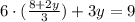 6\cdot(\frac{8+2y}{3})+3y=9