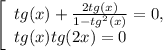 \left[\begin{array}{l} tg(x) + \frac{2 tg(x)}{1 - tg^2(x)} = 0, \\ tg(x)tg(2x) = 0 \end{array}