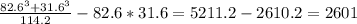 \frac{82.6^3+31.6^3}{114.2}-82.6*31.6 = 5211.2 - 2610.2 = 2601