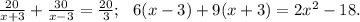 \frac{20}{x+3}+\frac{30}{x-3}=\frac{20}{3};\ \ 6(x-3)+9(x+3)=2x^2-18.
