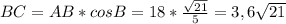 BC}=AB*cosB}=18*\frac{\sqrt{21}}{5}=3,6\sqrt{21}