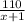  \frac{110}{x+1} 