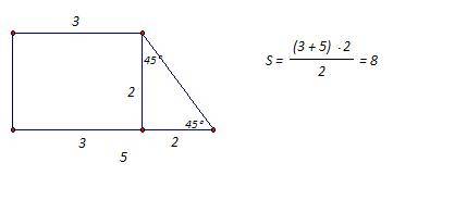 Вычислите площадь прямоугольной трапеции основания котороый равны 3 и 5 метров а один из углов 45 гр