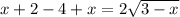 x+2-4+x=2\sqrt{3-x}