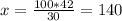 x=\frac{100*42}{30}=140