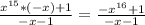 \frac{x^{15}*(-x)+1}{-x-1} = \frac{-x^{16}+1}{-x-1}