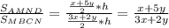 \frac{S_{AMND}}{S_{MBCN}}=\frac{\frac{x+5y}{2}*h}{\frac{3x+2y}{2}*h}=\frac{x+5y}{3x+2y}