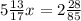  5\frac{13}{17}x=2\frac{28}{85} 