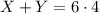  X+Y = 6 \cdot 4