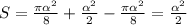 S=\frac{\pi\alpha^2}8+\frac{\alpha^2}2-\frac{\pi\alpha^2}8=\frac{\alpha^2}2