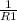  \frac{1}{R1} 