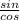 \frac{sin}{cos}