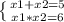 \left \{ {x1+x2=5} \atop {x1*x2=6}} \right.