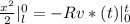 \frac{x^2}{2}|^0_l=-Rv*(t)|^t_0