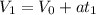 V_1=V_0+at_1