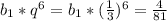 b_{1}*q^{6}=b_{1}*(\frac{1}{3})^{6}=\frac{4}{81}