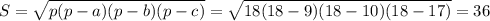  S=\sqrt{p(p-a)(p-b)(p-c)}=\sqrt{18(18-9)(18-10)(18-17)} =36 