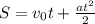 S=v_{0}t + \frac{at^{2}}{2}