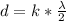 d=k*\frac{\lambda}{2}