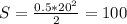 S=\frac{0.5*20^2}{2}=100