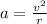 a = \frac{v^{2}}{r}