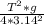  \frac{ T^{2}*g }{4* 3.14^{2}} 