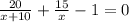 \frac{20}{x+10}+\frac{15}{x}-1=0