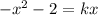 -x^{2}-2=kx