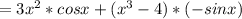 =3x^2*cosx+(x^3-4)*(-sinx)