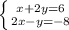 \left \{ {{x+2y=6} \atop {2x-y=-8}} \right 