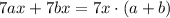 7ax+7bx=7x\cdot(a+b)