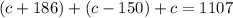 (c+186)+(c-150)+c=1107