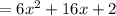 =6x^2+16x+2