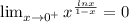 \lim_{x \to 0^+} x^{\frac{lnx}{1-x}}=0