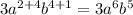 3 a^{2+4} b^{4+1} =3 a^{6} b^{5} 