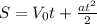 S=V_0 t + \frac{at^{2}}{2}