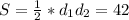 S=\frac{1}{2}*d_1d_2=42