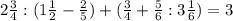 2 \frac{3}{4} :(1 \frac{1}{2}- \frac{2}{5} )+( \frac{3}{4}+ \frac{5}{6}:3 \frac{1}{6} )=3