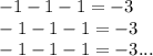 -1-1-1=-3\\&#10;-1-1-1=-3\\&#10;-1-1-1=-3...