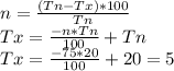 n=\frac{(Tn-Tx)*100}{Tn} \\ Tx=\frac{-n*Tn}{100}+Tn\\ Tx=\frac{-75*20}{100}+20=5