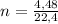 n=\frac{4,48}{22,4}