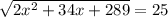 \sqrt{2x^{2}+34x +289}=25