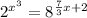 2^{x^3}=8^{\frac{7}{3}x+2}