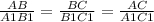  \frac{AB}{A1B1}= \frac{BC}{B1C1}= \frac{AC}{A1C1} 