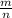 \frac{m}{n} 