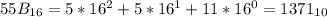 55B_{16} = 5*16^2+5*16^1+11*16^0 = 1371_{10}