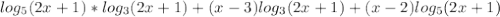 log_{5}(2x+1)*log_{3}(2x+1)+(x-3)log_{3}(2x+1)+(x-2)log_{5}(2x+1)