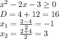 x^2-2x-3 \geq 0 \\ D=4+12=16 \\ x_{1}= \frac{2-4}{2} =-1 \\ x_{2}= \frac{2+4}{2} =3