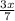 \frac{3x}{7}