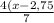 \frac{4(x-2,75}{7}